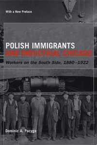 Polish Immigrants and Industrial Chicago