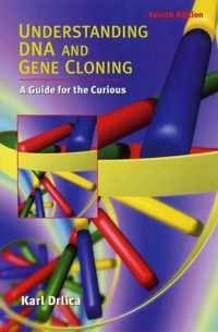 Understanding DNA and Gene Cloning