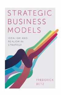 Strategic Business Models