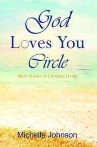 God Loves You Circle