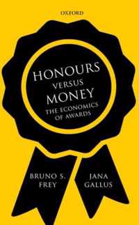 Honours versus Money