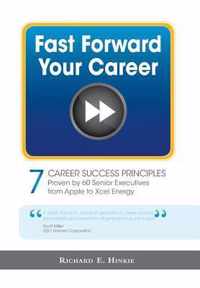 Fast Forward Your Career - 7 Career Success Principles