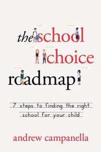 The School Choice Roadmap