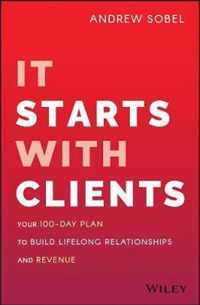 It Starts With Clients