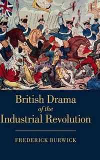 British Drama of the Industrial Revolution