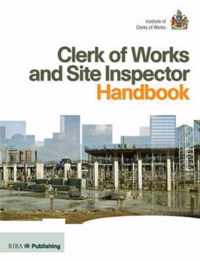 Clerk of Works and Site Inspector Handbook