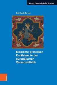 Elemente grotesken Erzahlens in der europaischen Versnovellistik