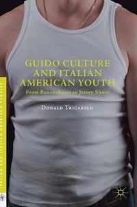 Guido Culture and Italian American Youth