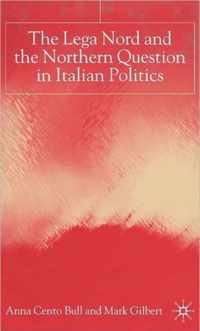 The Lega Nord And The Northern Question In Italian Politics