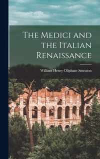 The Medici and the Italian Renaissance