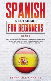 Spanish Short Stories for Beginners Book 5