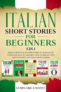 Italian Short Stories for Beginners - 5 in 1