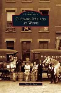 Chicago Italians at Work