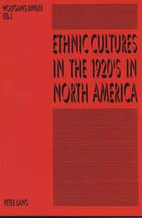 Ethnic Cultures in the 1920's in North America