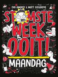 Stomste week ooit 1 -   Maandag