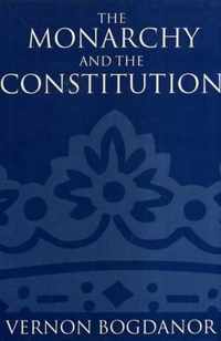 The Monarchy and the Constitution