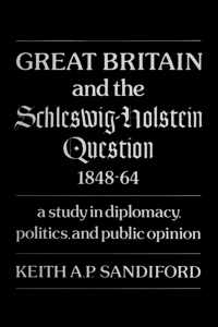 Great Britain and the Schleswig-Holstein Question 1848-64