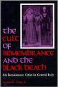 The Cult of Remembrance and the Black Death