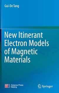 New Itinerant Electron Models of Magnetic Materials