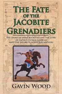 The Fate of the Jacobite Grenadiers