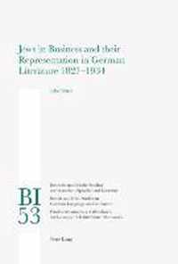 Jews in Business and their Representation in German Literature 1827-1934