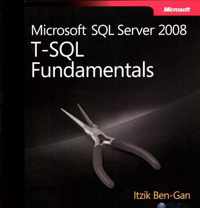 Microsoft SQL Server 2008 T-SQL Fundamentals