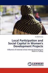 Local Participation and Social Capital in Women's Development Projects