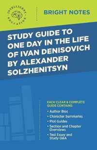 Study Guide to One Day in the Life of Ivan Denisovich by Alexander Solzhenitsyn