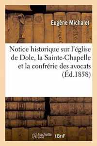 Notice Historique Sur l'Eglise de Dole