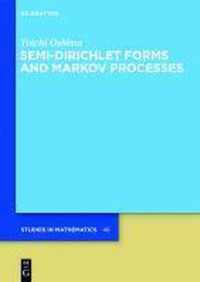 Semi-Dirichlet Forms and Markov Processes