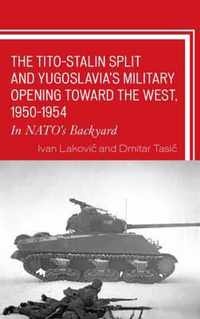 The Tito-Stalin Split and Yugoslavia's Military Opening Toward the West 1950-1954