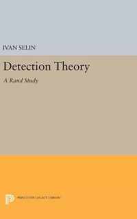 Detection Theory - (A Rand Study)