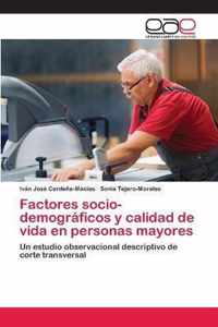 Factores socio-demograficos y calidad de vida en personas mayores