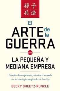 El arte de la guerra para la pequena y mediana empresa / The Art of War for Small and Medium Businesses