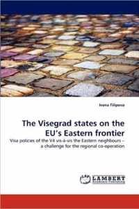 The Visegrad States on the Eu's Eastern Frontier