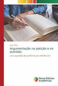 Argumentacao na peticao e no acordao