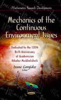 Mechanics of the Continuous Environment Issues