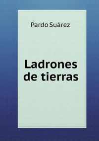 Ladrones de tierras