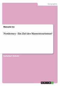 Norderney - Ein Ziel des Massentourismus?