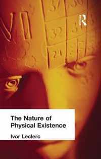 The Nature of Physical Existence