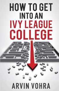 How to Get Into an Ivy League College