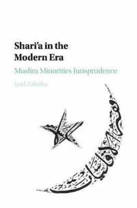 Shari'a in the Modern Era