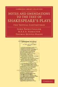 Notes and Emendations to the Text of Shakespeare's Plays