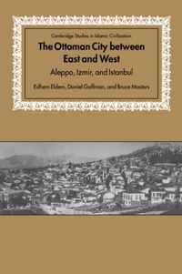 The Ottoman City between East and West