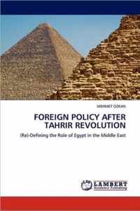 Foreign Policy After Tahrir Revolution