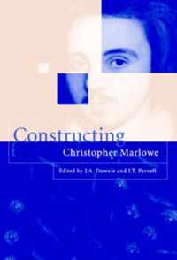 Constructing Christopher Marlowe