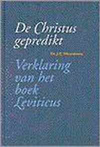 Christus gepredikt. verklaring van het boek leviticus