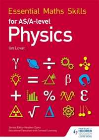 Essential Maths Skills for AS/A Level Physics