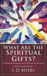 What Are the Spiritual Gifts?