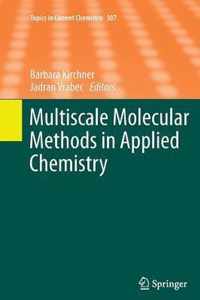 Multiscale Molecular Methods in Applied Chemistry